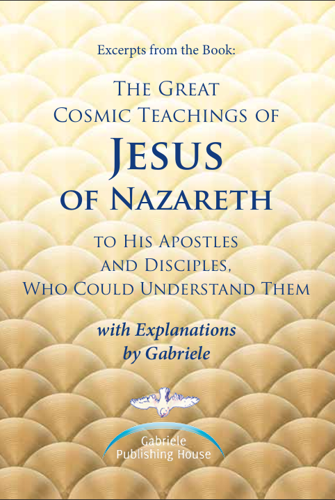 Excerpts from the Book - Great Cosmic Teachings of Jesus of Nazareth