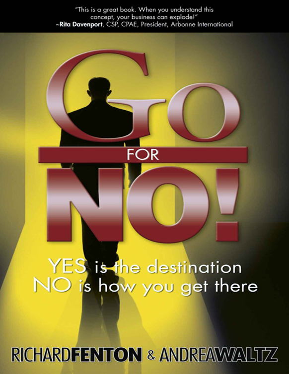 Go for no! - yes is the destination, no is how you get there