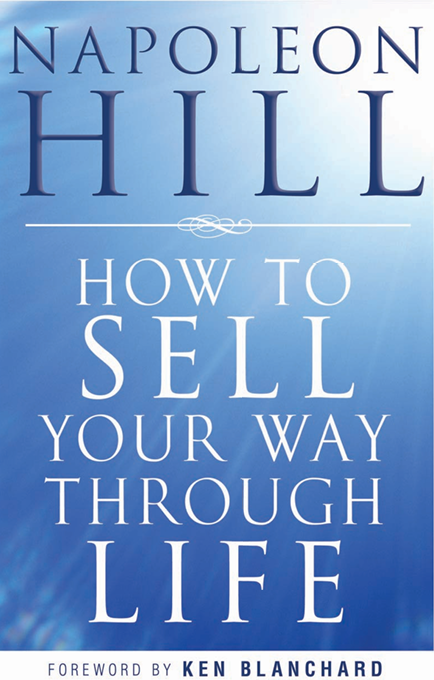 How To Sell Your Way Through Life